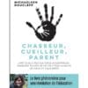 Chasseur, cueilleur, parent