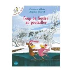 Coup de foudre au poulailler