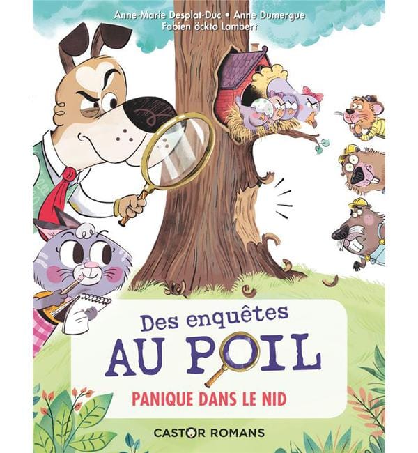 Des enquêtes au poil - Panique dans le nid