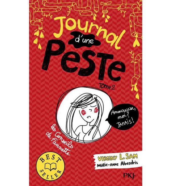 Journal d'une peste Tome 2 - Amoureuse, moi ? Jamais !