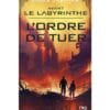 L'épreuve Préquel - Avant le labyrinthe - L'ordre de tuer