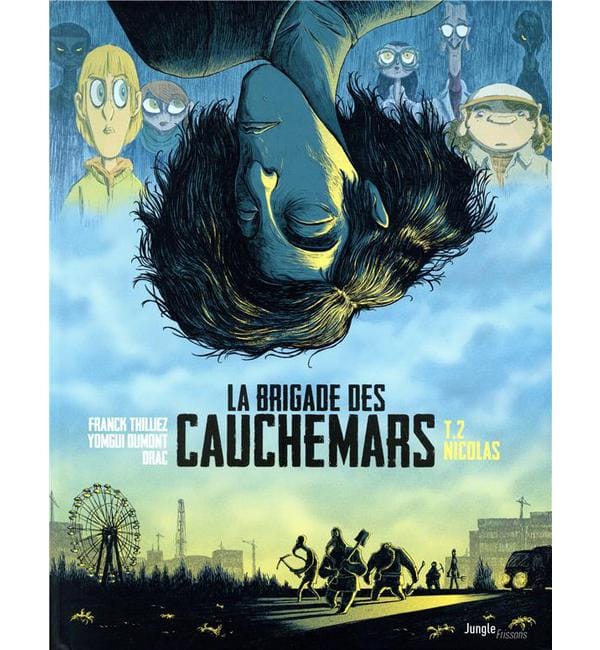 La brigade des cauchemars Tome 2 - Nicolas