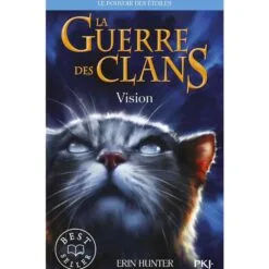 La guerre des clans : le pouvoir des étoiles (Cycle III) Tome 1 - Vision