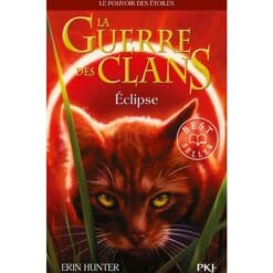 La guerre des clans : le pouvoir des étoiles (Cycle III) Tome 4 - Eclipse