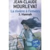 La rivière à l'envers Tome 2 - Hannah