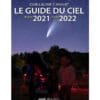 Le guide du ciel de juin 2021 à juin 2022