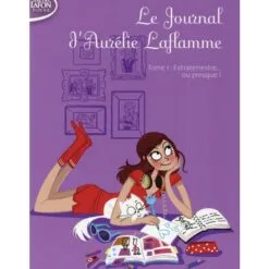 Le Journal d'Aurélie Laflamme Tome 1 - Extraterrestre... ou presque !