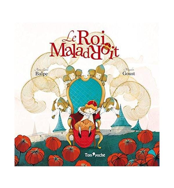 Le roi maladroit