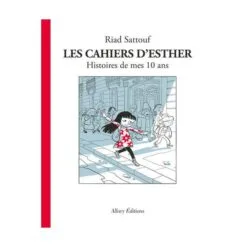 Les cahiers d'Esther Tome 1 - Histoires de mes 10 ans