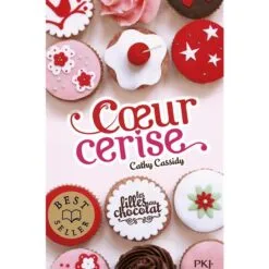 Les filles au chocolat Tome 1 - Coeur cerise