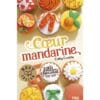 Les filles au chocolat Tome 3 - Coeur mandarine