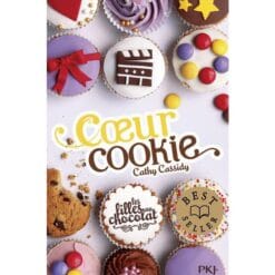 Les filles au chocolat Tome 6 - Coeur cookie