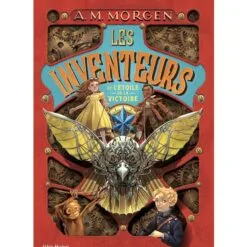 Les Inventeurs et l'Etoile de la victoire - Tome 1