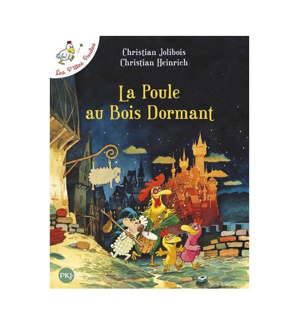 Les P'tites Poules Tome 13 - La poule au bois dormant