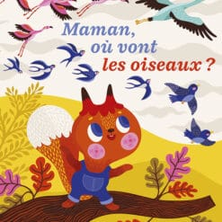 Maman, où vont les oiseaux ?