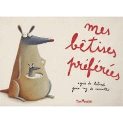 Mes bêtises préférées
