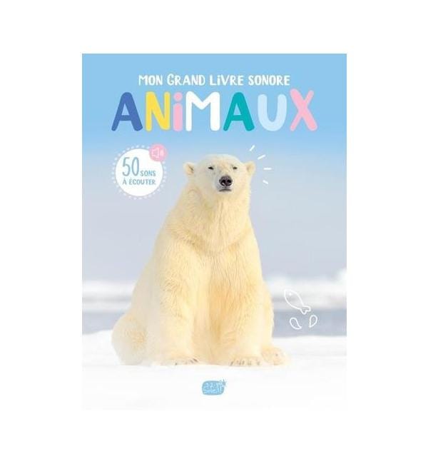 Mon grand livre sonore Animaux