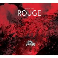 Rouge - Une histoire dans les collines