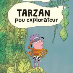 Tarzan, pou explorateur
