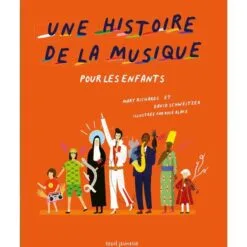 Une histoire de la musique - Pour les enfants