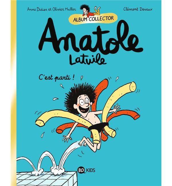 Anatole Latuile Tome 1 - C'est parti ! - Edition collector