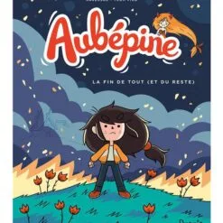 Aubépine Tome 4 - La fin de tout (et du reste)
