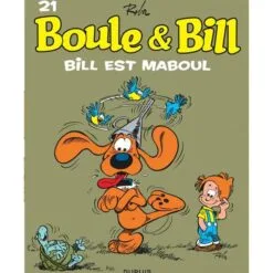 Boule & Bill Tome 21 - Bill est maboul
