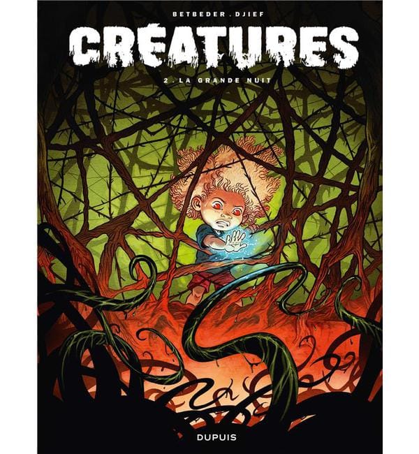 Créatures Tome 2 - La grande nuit
