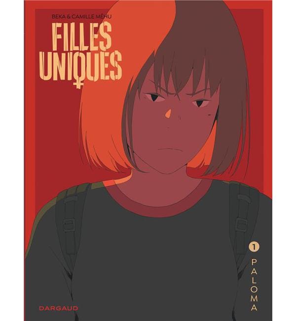 Filles uniques Tome 1 - Paloma