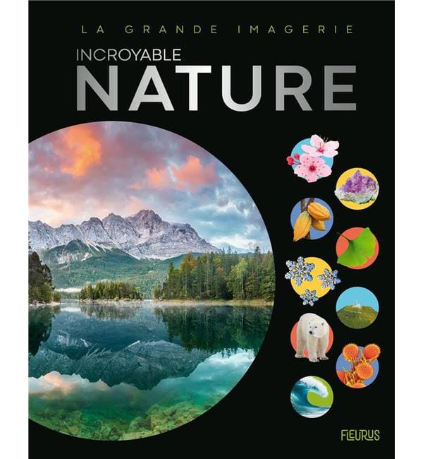 Incroyable Nature