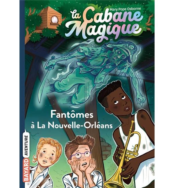 La cabane magique Tome 37 - Fantômes à La Nouvelle-Orléans