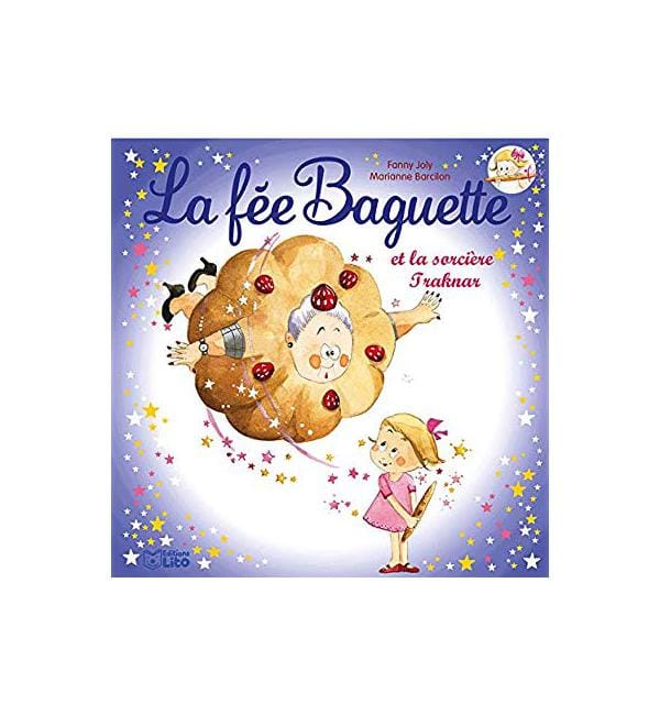 La fée Baguette Tome 9 - La fée Baguette et la sorcière Traknar
