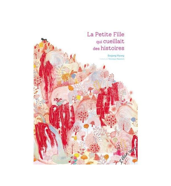 La Petite Fille qui cueillait des histoires