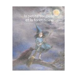 La Petite sorcière et la forêt noire