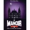 Le Manoir, Saison 1 Tome 2 - Cléa et la Porte des fantômes