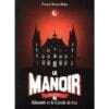 Le Manoir, Saison 1 Tome 3 - Alisande et le Cercle de feu