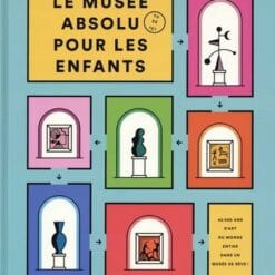 Le musée absolu pour les enfants