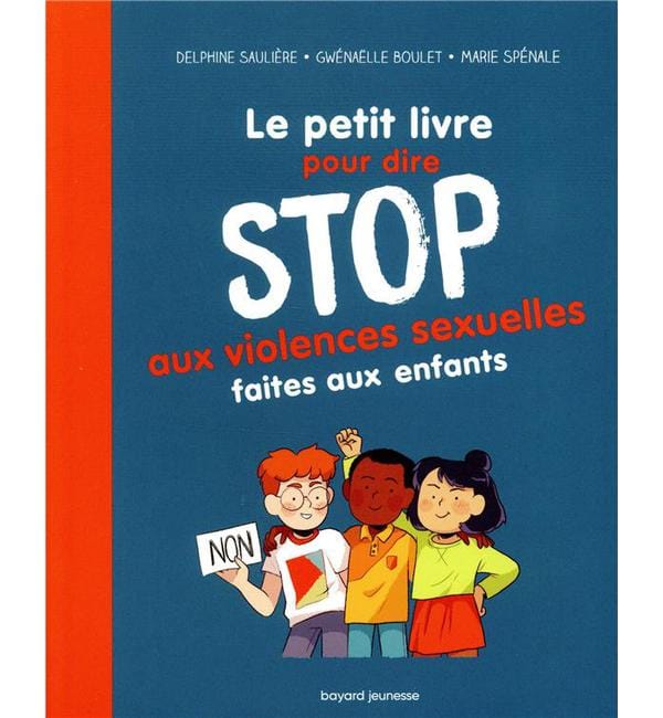 Le petit livre pour dire stop aux violences sexuelles faites aux enfants