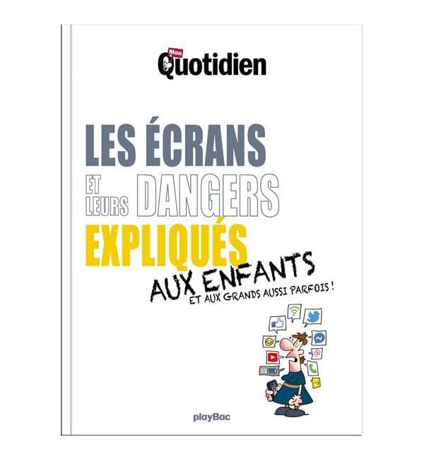 Les écrans expliqués aux enfants et aux grands aussi parfois !
