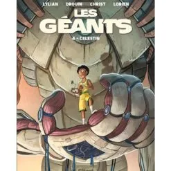 Les géants Tome 4 - Célestin