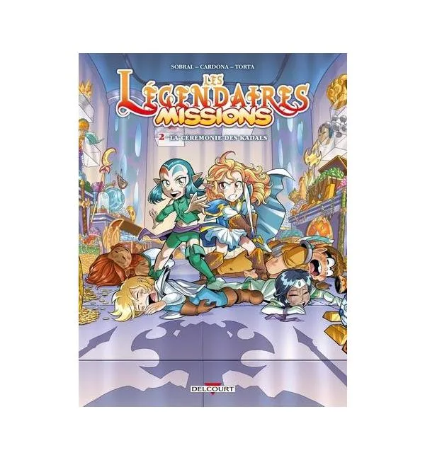 Les Légendaires Missions Tome 2 - La Cérémonie des Kadals