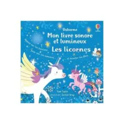 Les licornes - Mon livre sonore et lumineux