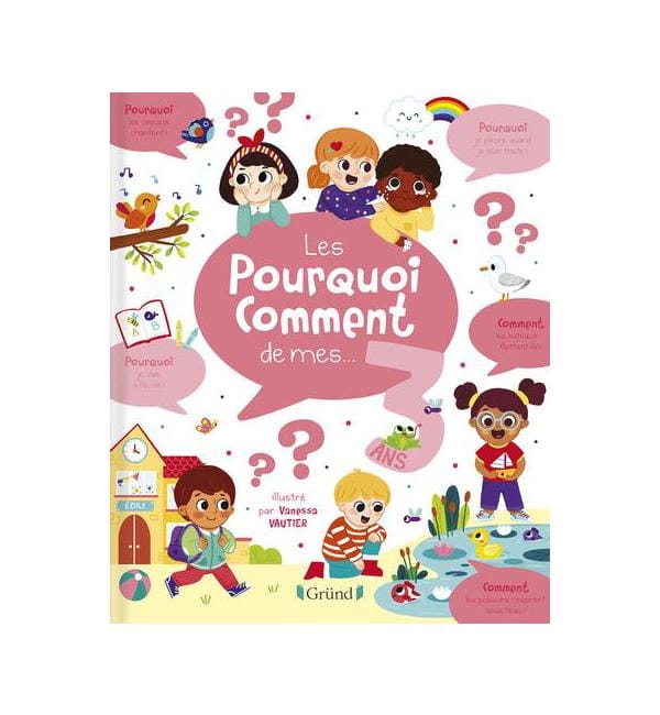 Les pourquoi comment de mes 3 ans