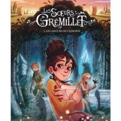 Les soeurs Grémillet Tome 2 - Les amours de Cassiopée