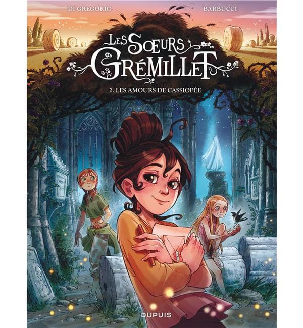 Les soeurs Grémillet Tome 2 - Les amours de Cassiopée
