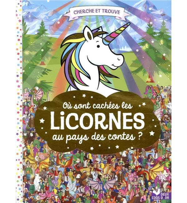 Où sont cachées les licornes ? Au pays des contes