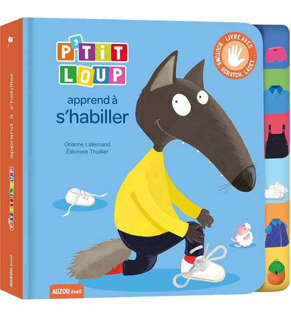P'tit Loup apprend à s'habiller - Livre avec boutons, scratch, lacets...