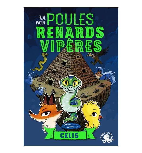 Poules, renards, vipères Tome 3 - Célis