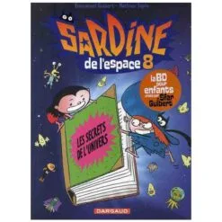 Sardine de l'Espace Tome 8 - Les secrets de l'univers