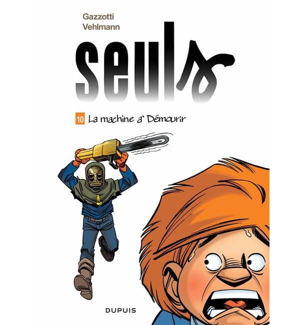 Seuls Tome 10 - La machine à démourir